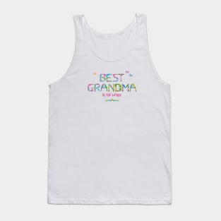 Best Grandma in the world - tropical wordart Tank Top